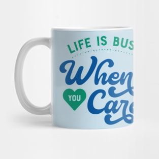 Life is Busy Mug